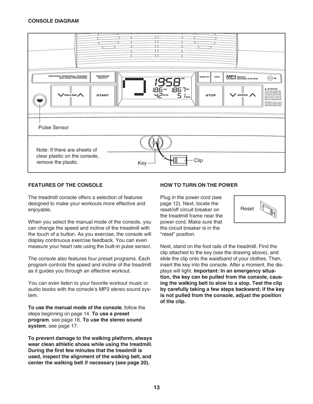 ProForm PFTL49906.0 user manual Console Diagram, Features of the Console, HOW to Turn on the Power 