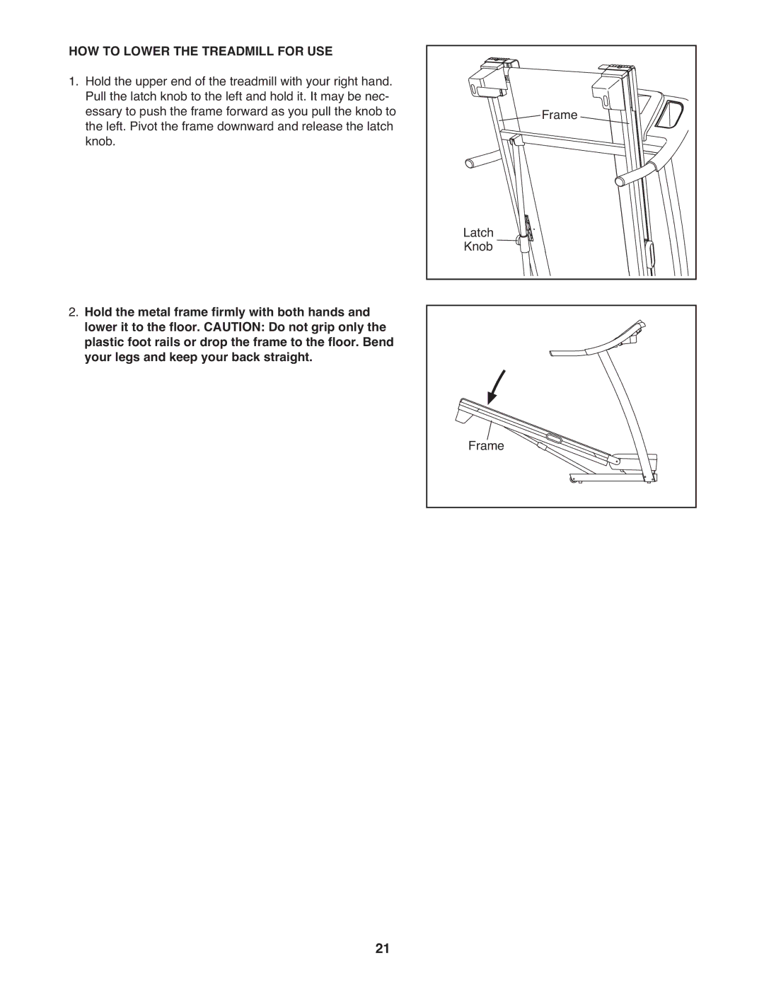 ProForm PFTL49908.0 user manual HOW to Lower the Treadmill for USE 