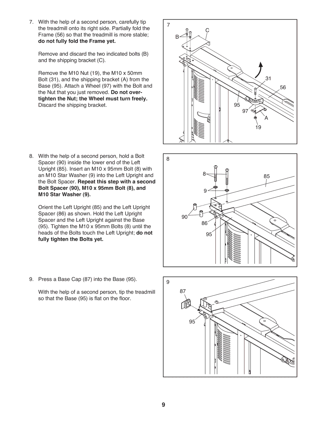 ProForm PFTL49908.0 user manual Tighten the Nut the Wheel must turn freely, Fully tighten the Bolts yet 