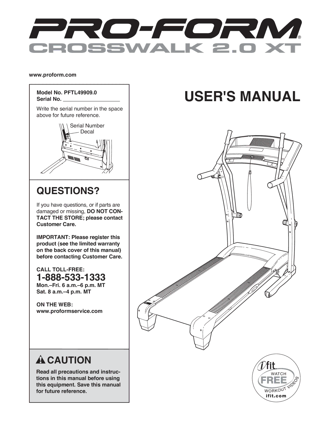 ProForm user manual Questions?, Model No. PFTL49909.0 Serial No, Mon.-Fri a.m.-6 p.m. MT Sat a.m.-4 p.m. MT, On the WEB 