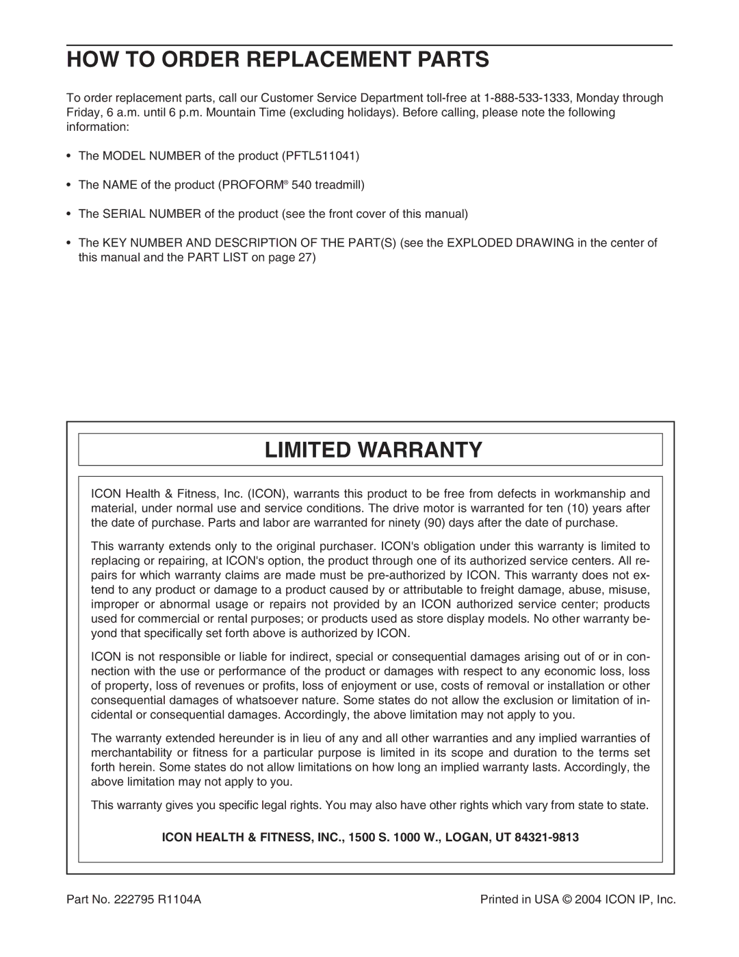 ProForm PFTL511041 HOW to Order Replacement Parts, Limited Warranty, Icon Health & FITNESS, INC., 1500 S W., LOGAN, UT 