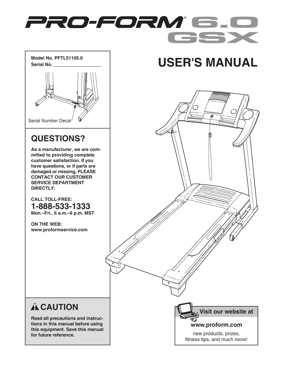 ProForm user manual Questions?, Model No. PFTL51105.0 Serial No, Call TOLL-FREE 