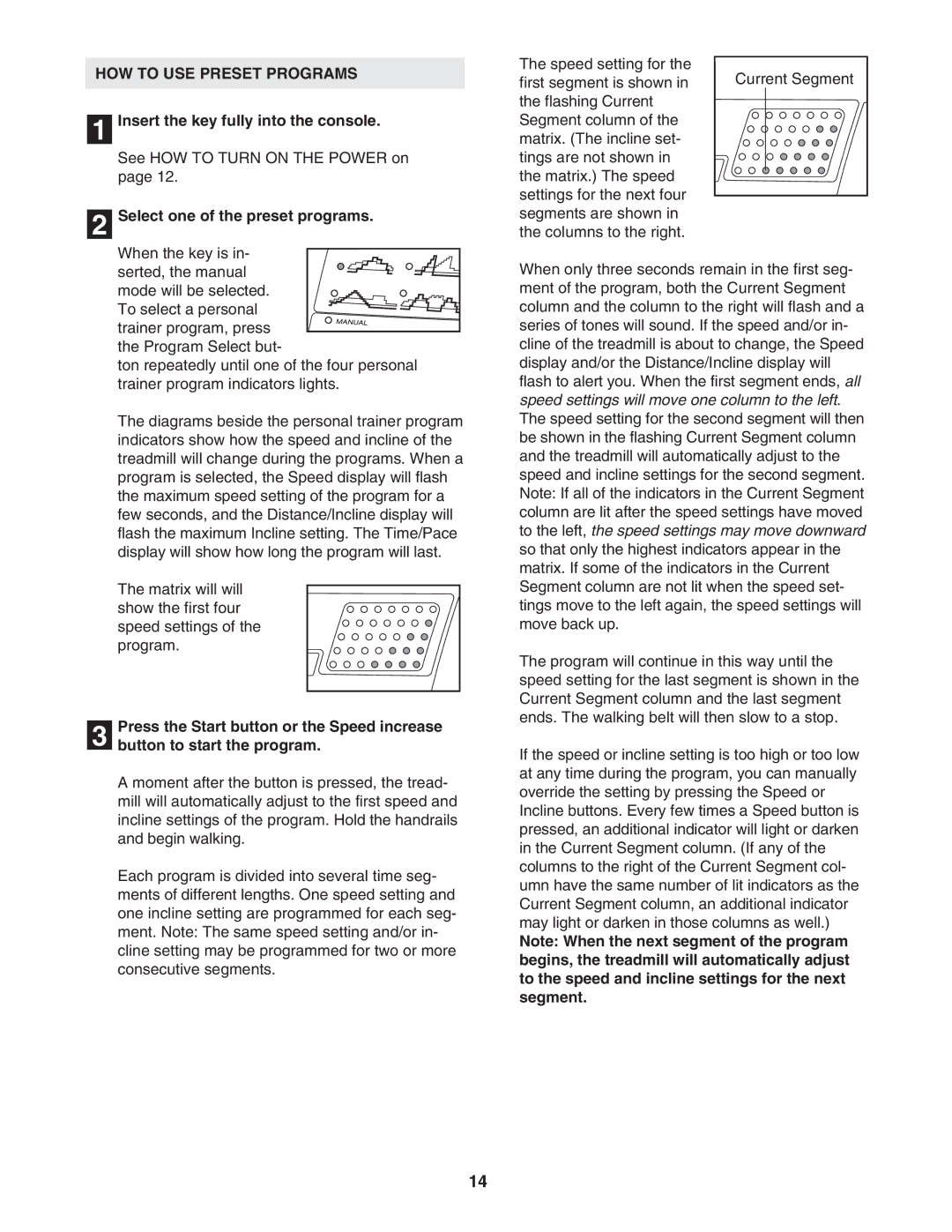 ProForm PFTL512040 user manual HOW to USE Preset Programs, Select one of the preset programs 