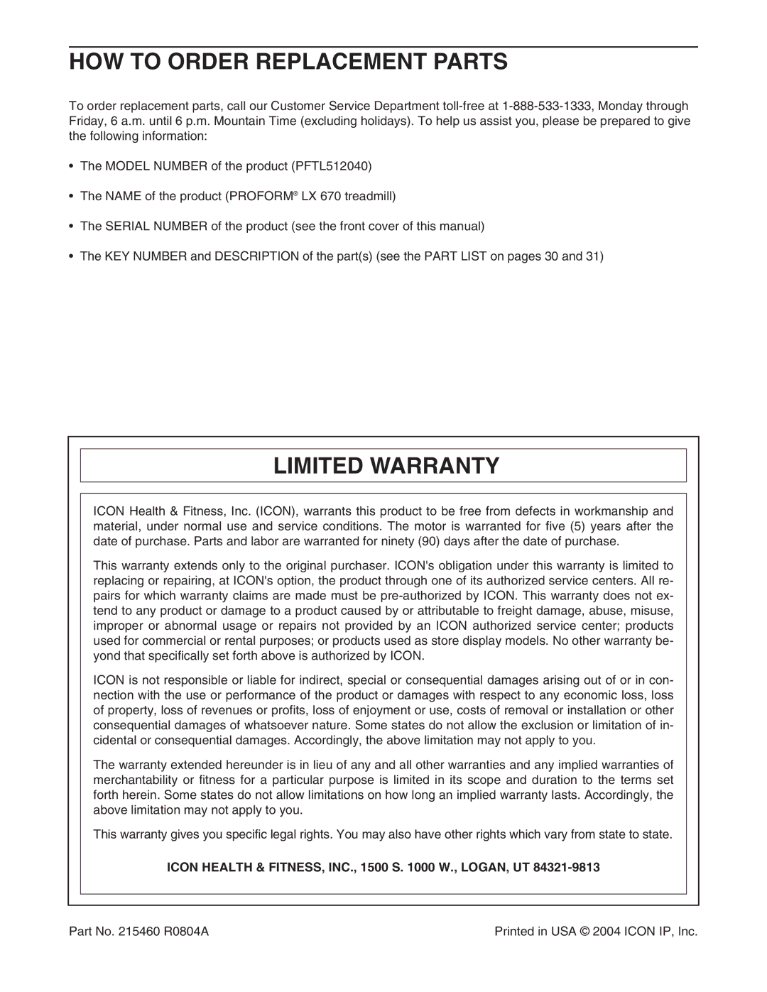 ProForm PFTL512040 HOW to Order Replacement Parts, Limited Warranty, Icon Health & FITNESS, INC., 1500 S W., LOGAN, UT 