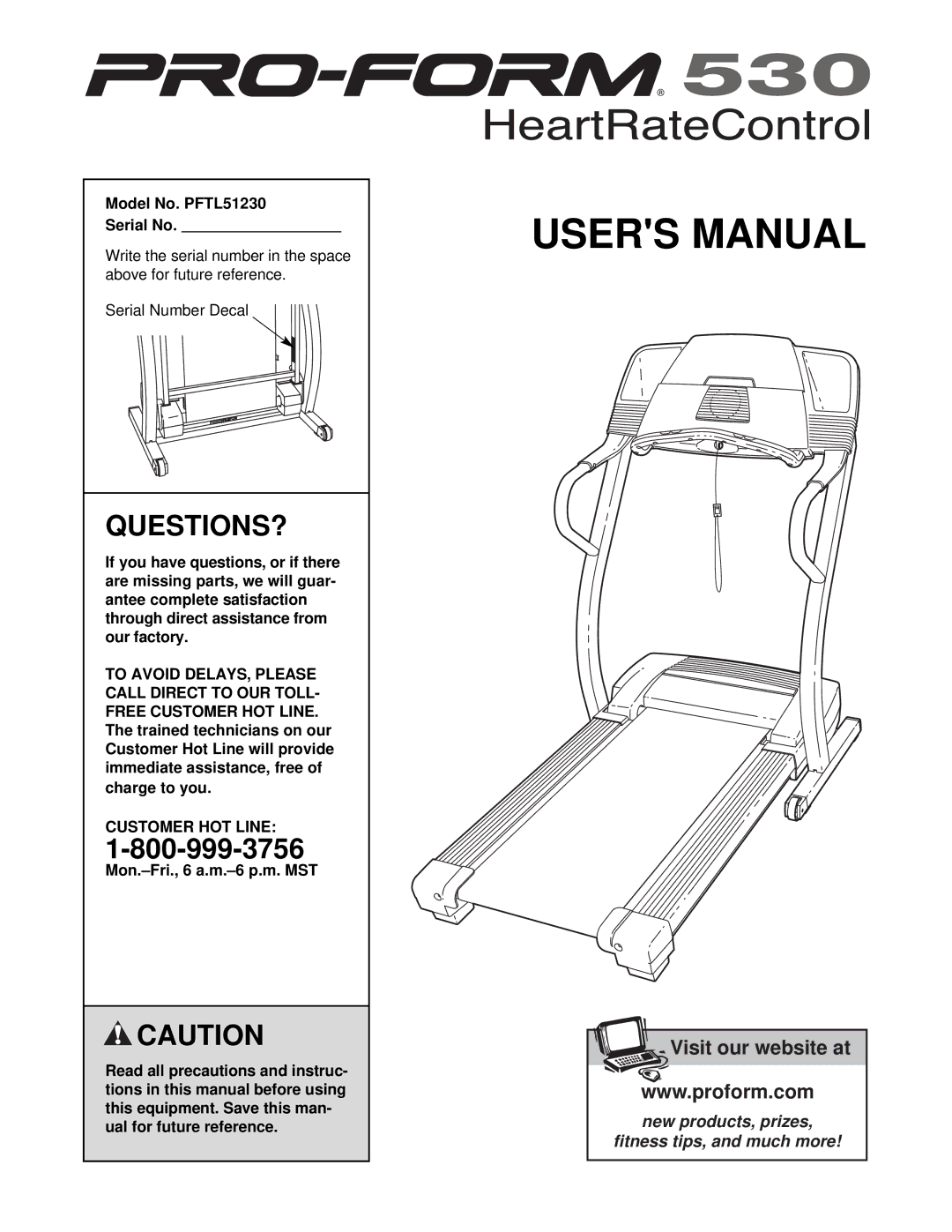 ProForm user manual Questions?, Model No. PFTL51230 Serial No, Customer HOT Line 