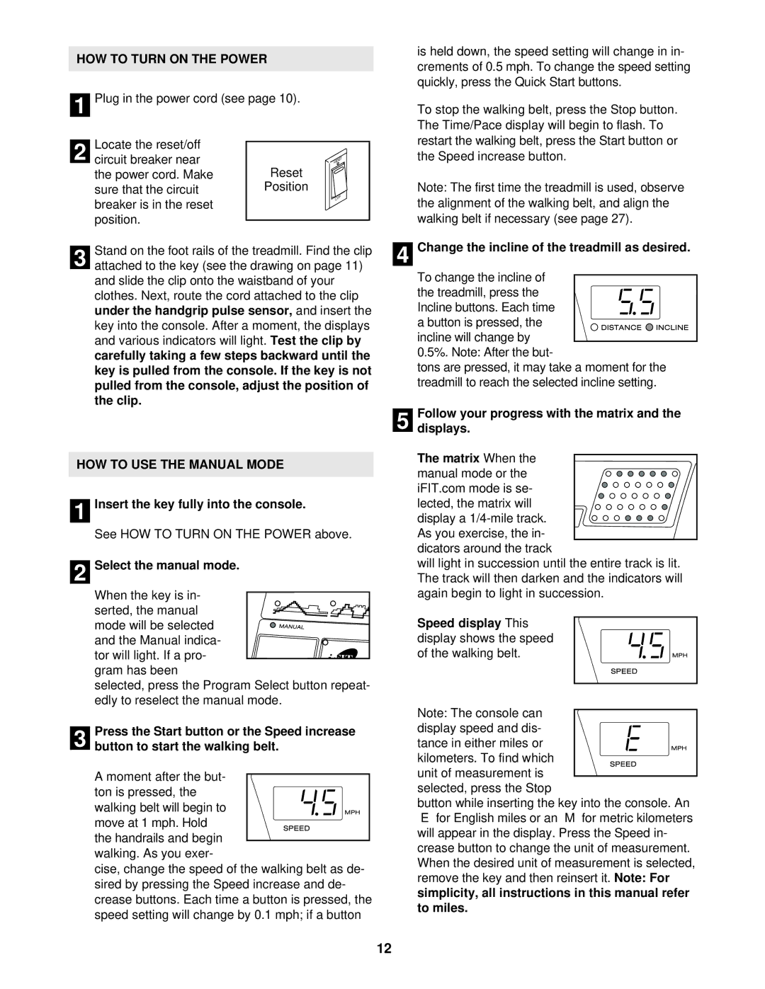 ProForm PFTL51230 user manual HOW to Turn on the Power, HOW to USE the Manual Mode 