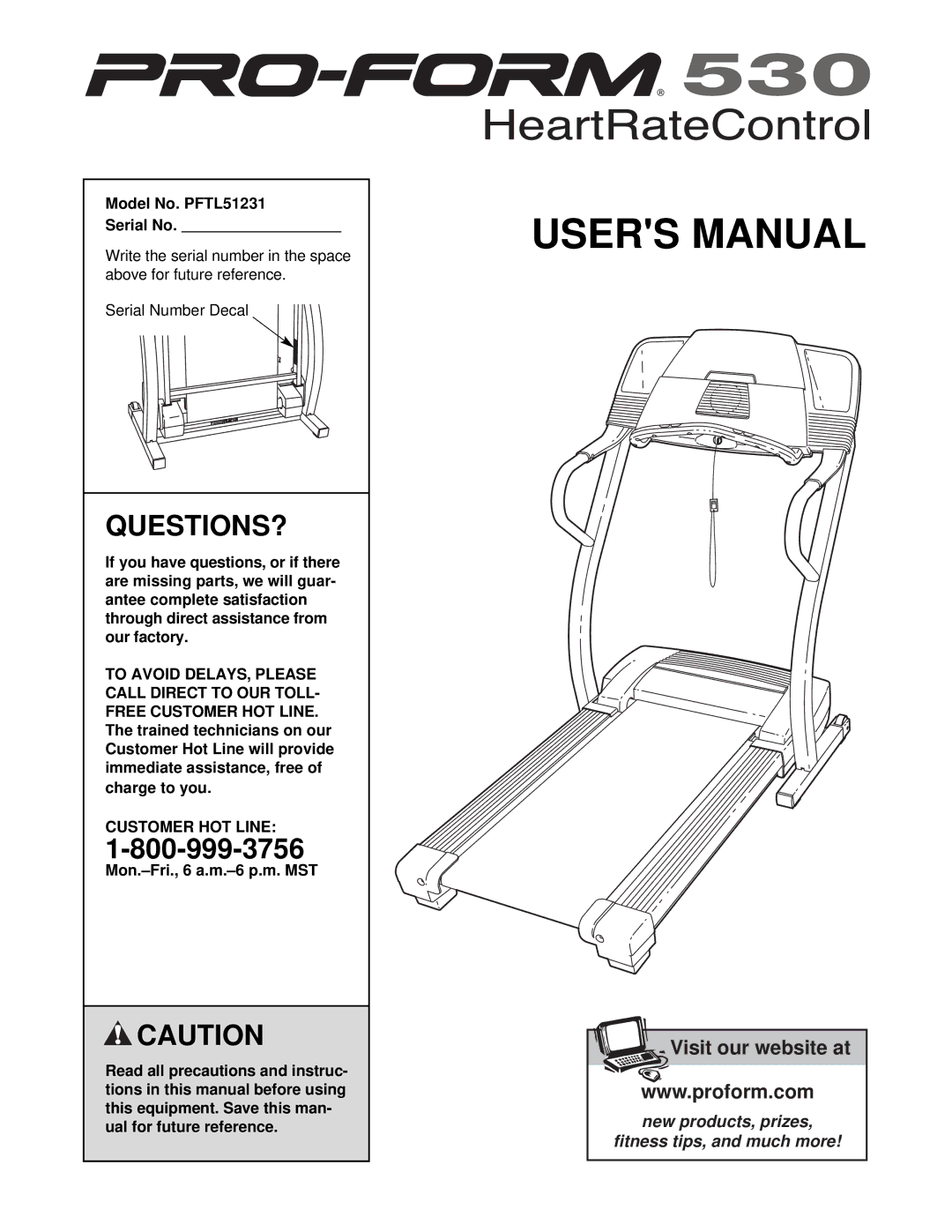 ProForm user manual Questions?, Model No. PFTL51231 Serial No, Customer HOT Line 