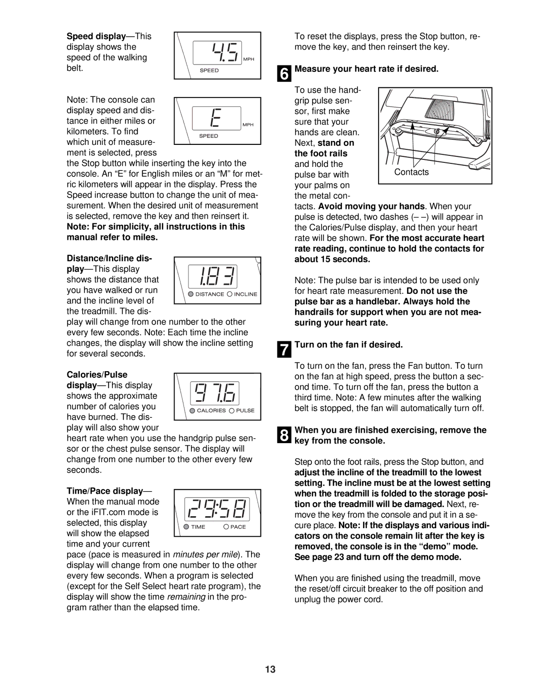 ProForm PFTL51330 Display, Avoid Moving your hands, Turn on the fan if desired, See page 23 and turn off the demo mode 