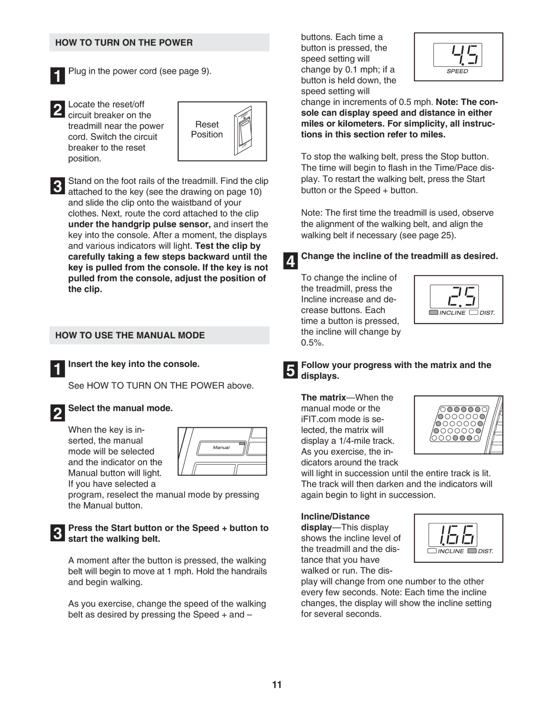 ProForm PFTL517040 user manual HOW to Turn on the Power, HOW to USE the Manual Mode 