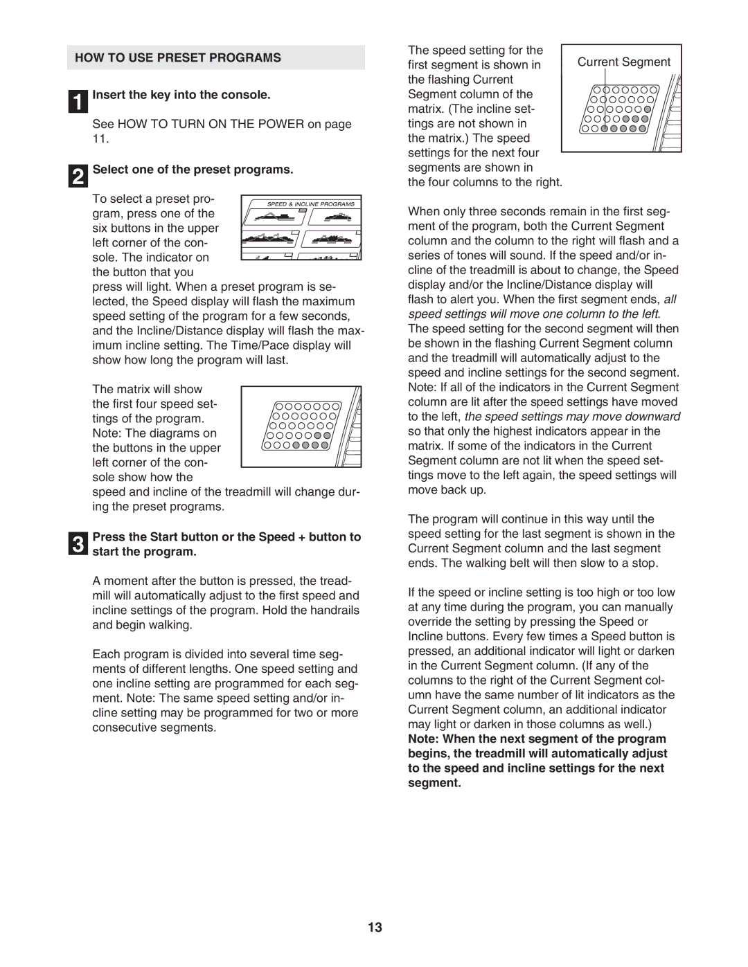 ProForm PFTL517040 user manual HOW to USE Preset Programs, Select one of the preset programs 