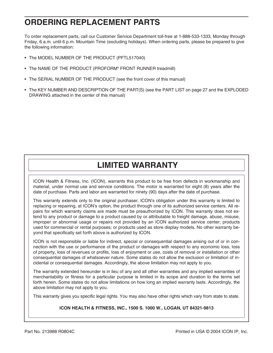 ProForm PFTL517040 Ordering Replacement Parts, Limited Warranty, Icon Health & FITNESS, INC., 1500 S W., LOGAN, UT 