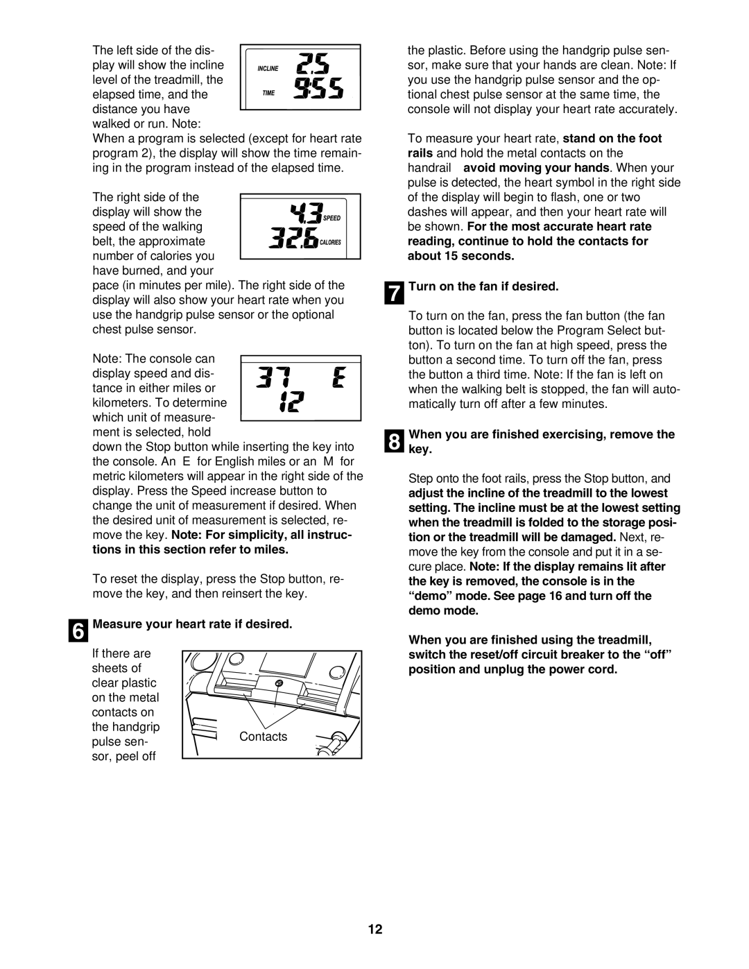 ProForm PFTL52105.0 user manual Turn on the fan if desired, Whenkey. you are finished exercising, remove 