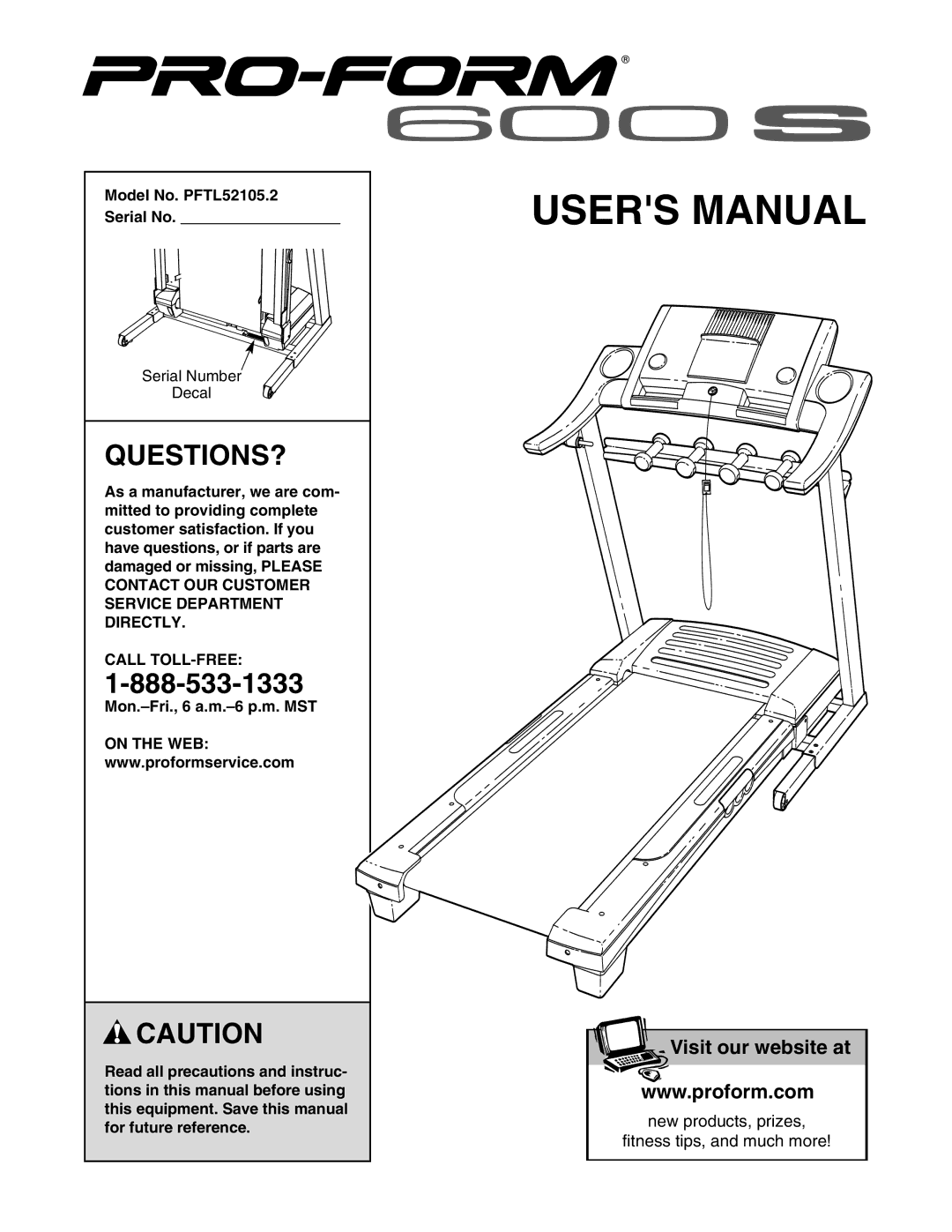 ProForm user manual Questions?, Model No. PFTL52105.2 Serial No, Call TOLL-FREE 