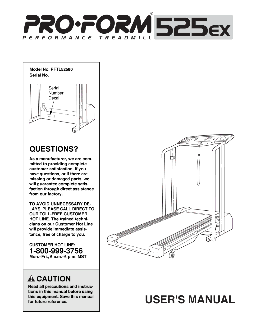 ProForm user manual Questions?, Model No. PFTL52580 Serial No, Customer HOT Line 