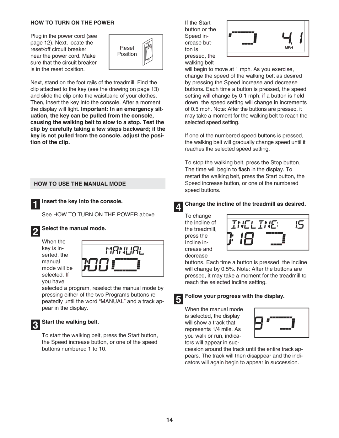 ProForm PFTL54706.0 user manual HOW to Turn on the Power, HOW to USE the Manual Mode 