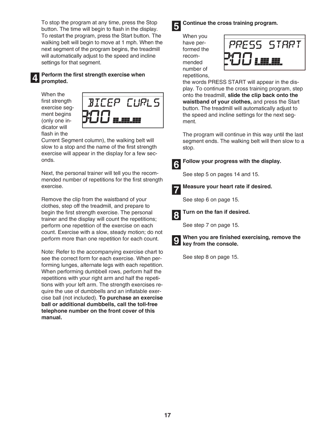 ProForm PFTL54706.0 user manual Perform the first strength exercise when Prompted, Continue the cross training program 