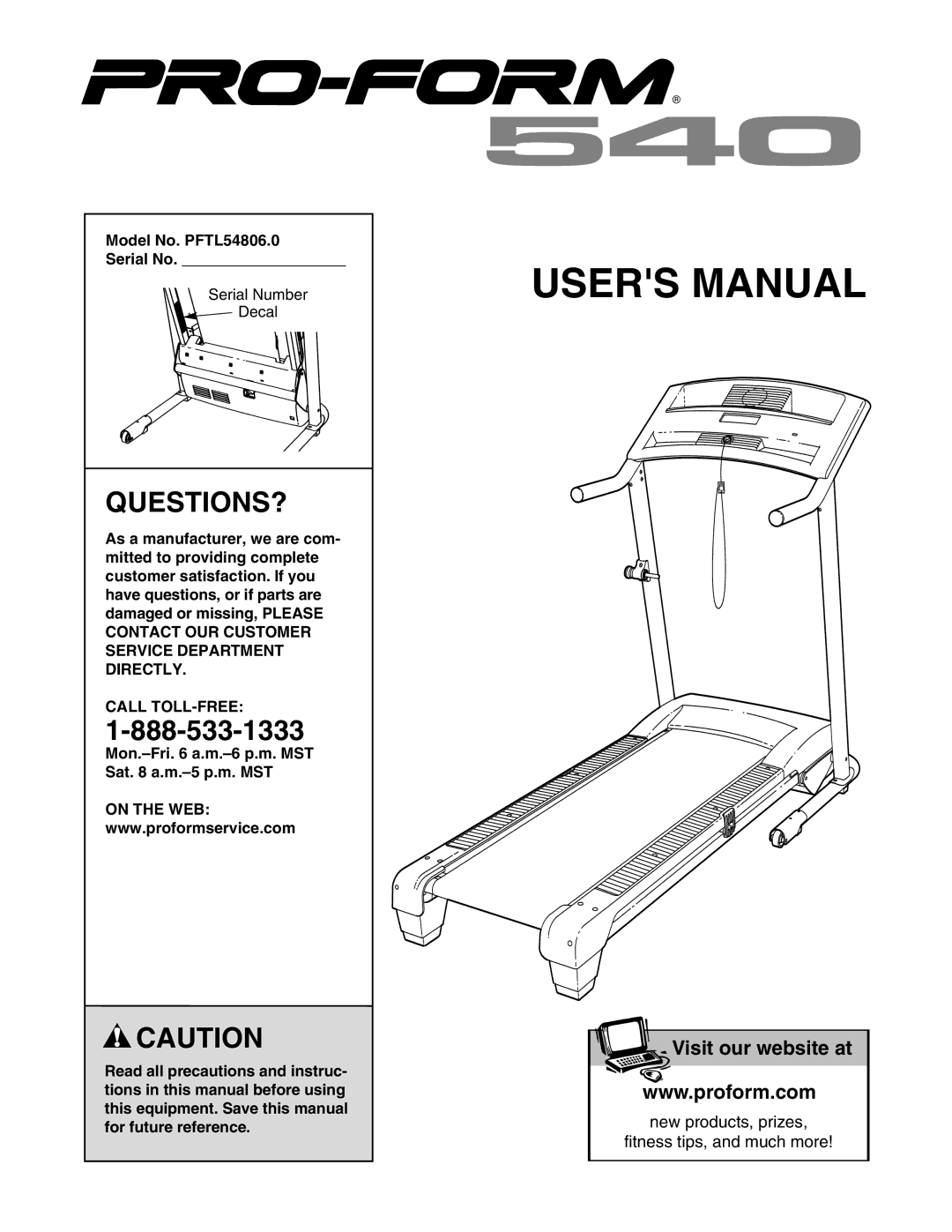 ProForm user manual Questions?, Model No. PFTL54806.0 Serial No, Call TOLL-FREE 