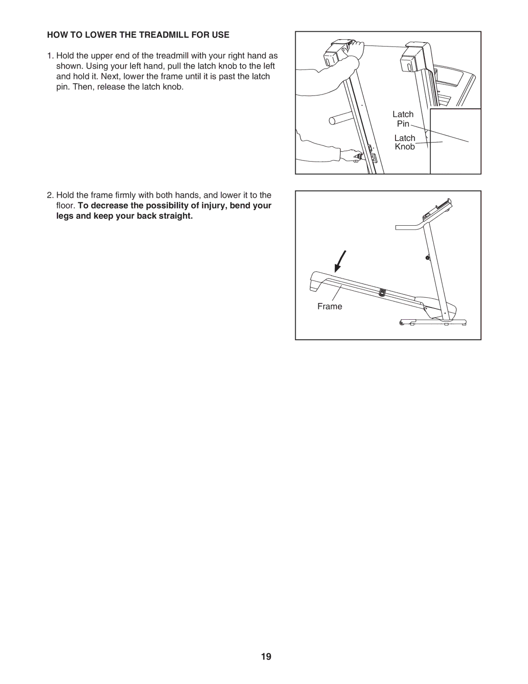 ProForm PFTL54806.0 user manual HOW to Lower the Treadmill for USE 