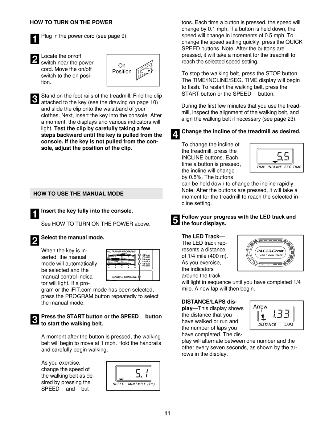 ProForm PFTL55820 user manual HOW to Turn on the Power, HOW to USE the Manual Mode 