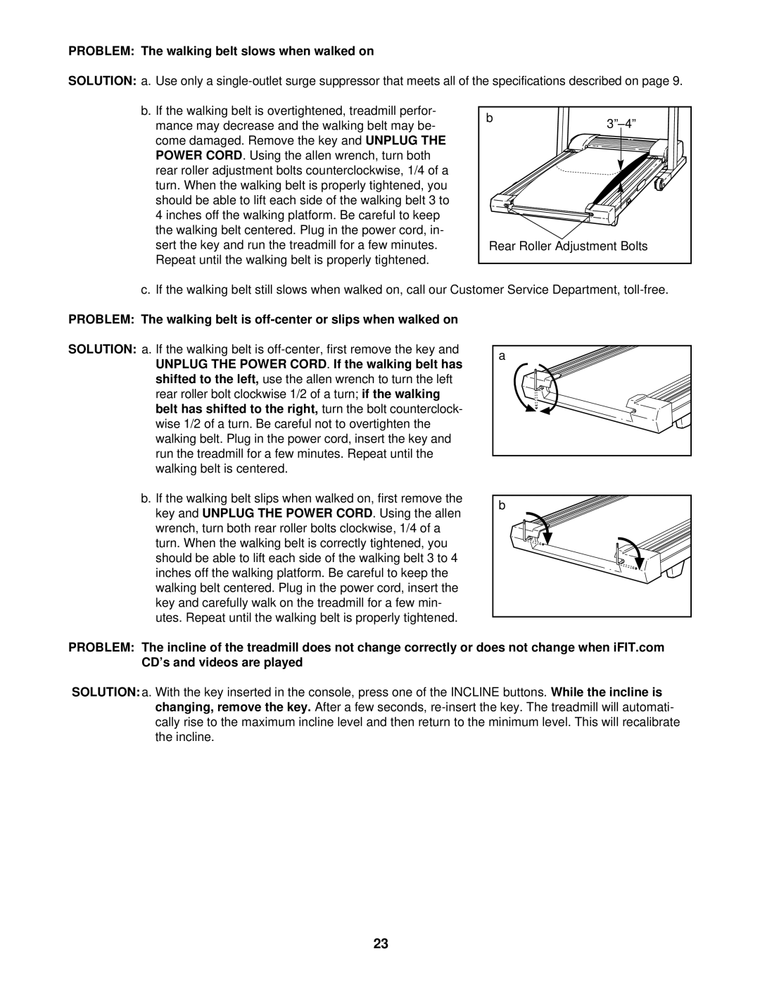 ProForm PFTL55820 user manual Problem The walking belt slows when walked on 