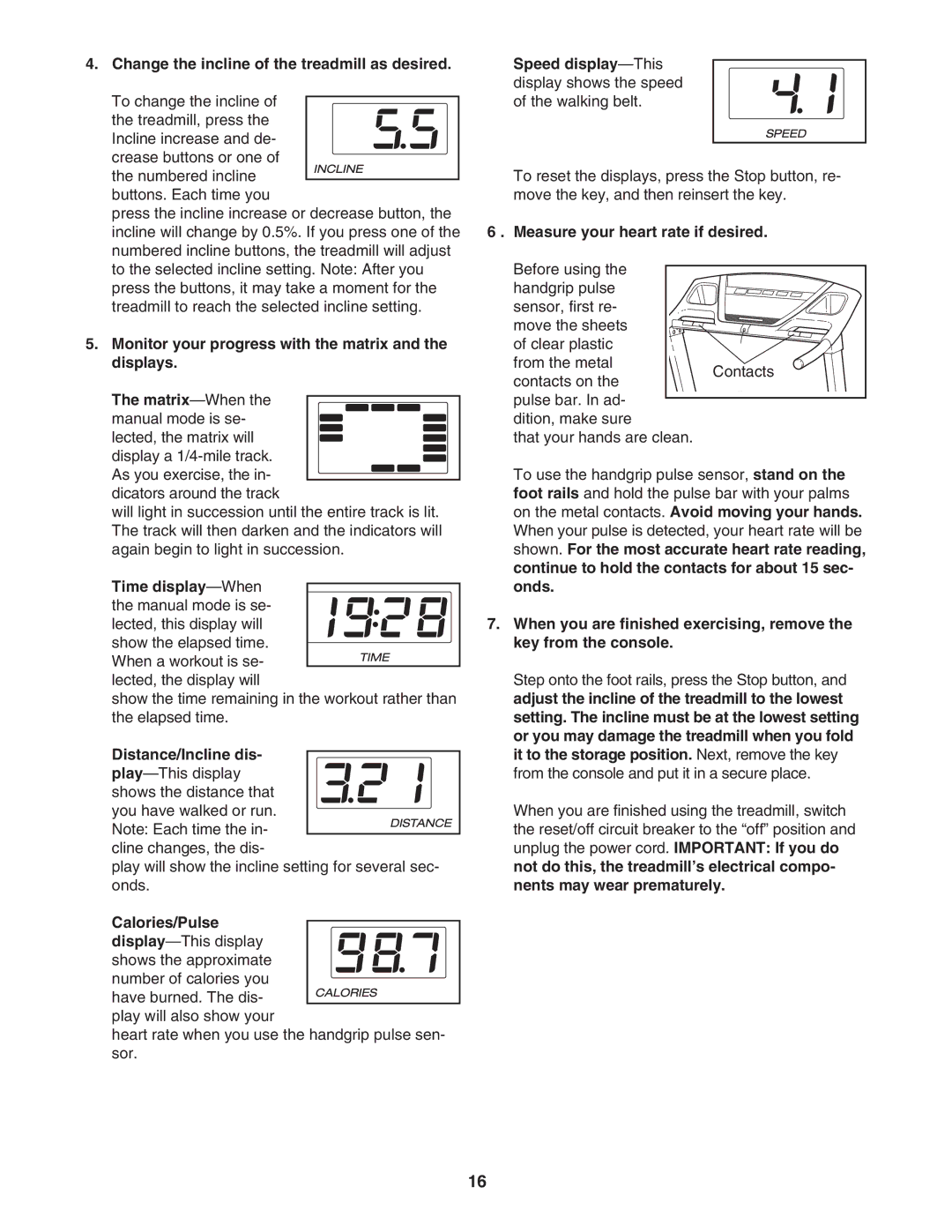 ProForm PFTL56507.0 user manual Change the incline of the treadmill as desired, Time display-When, Distance/Incline dis 