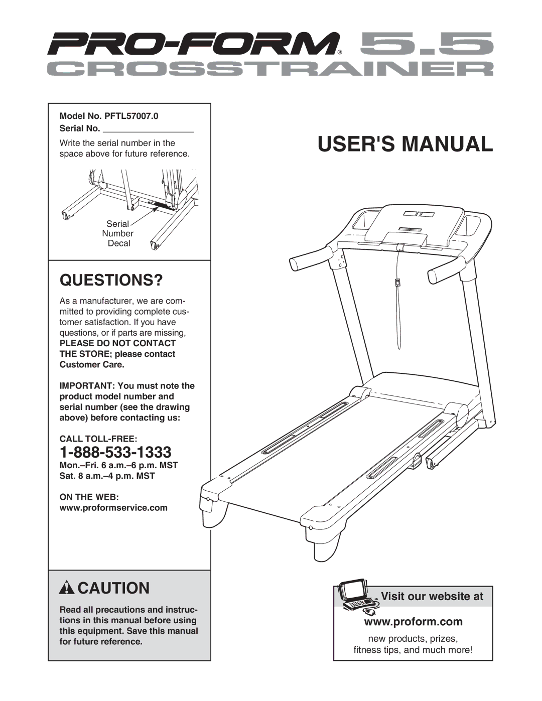 ProForm user manual Questions?, Model No. PFTL57007.0 Serial No, Call TOLL-FREE, On the WEB 