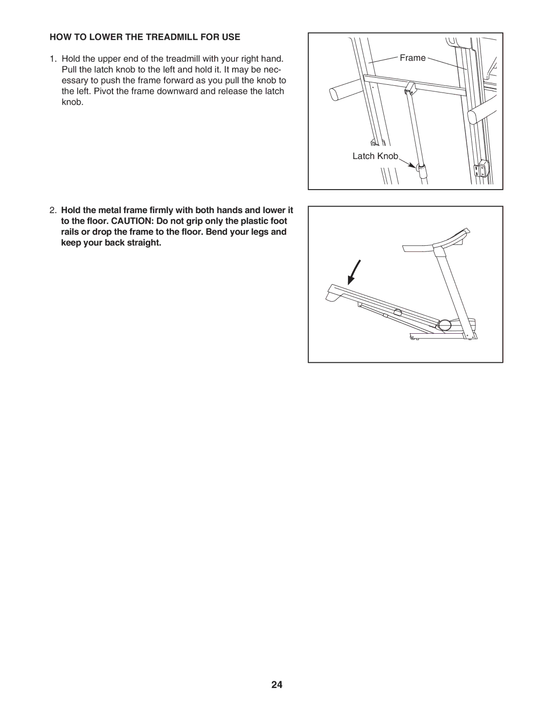 ProForm PFTL57007.0 user manual HOW to Lower the Treadmill for USE 