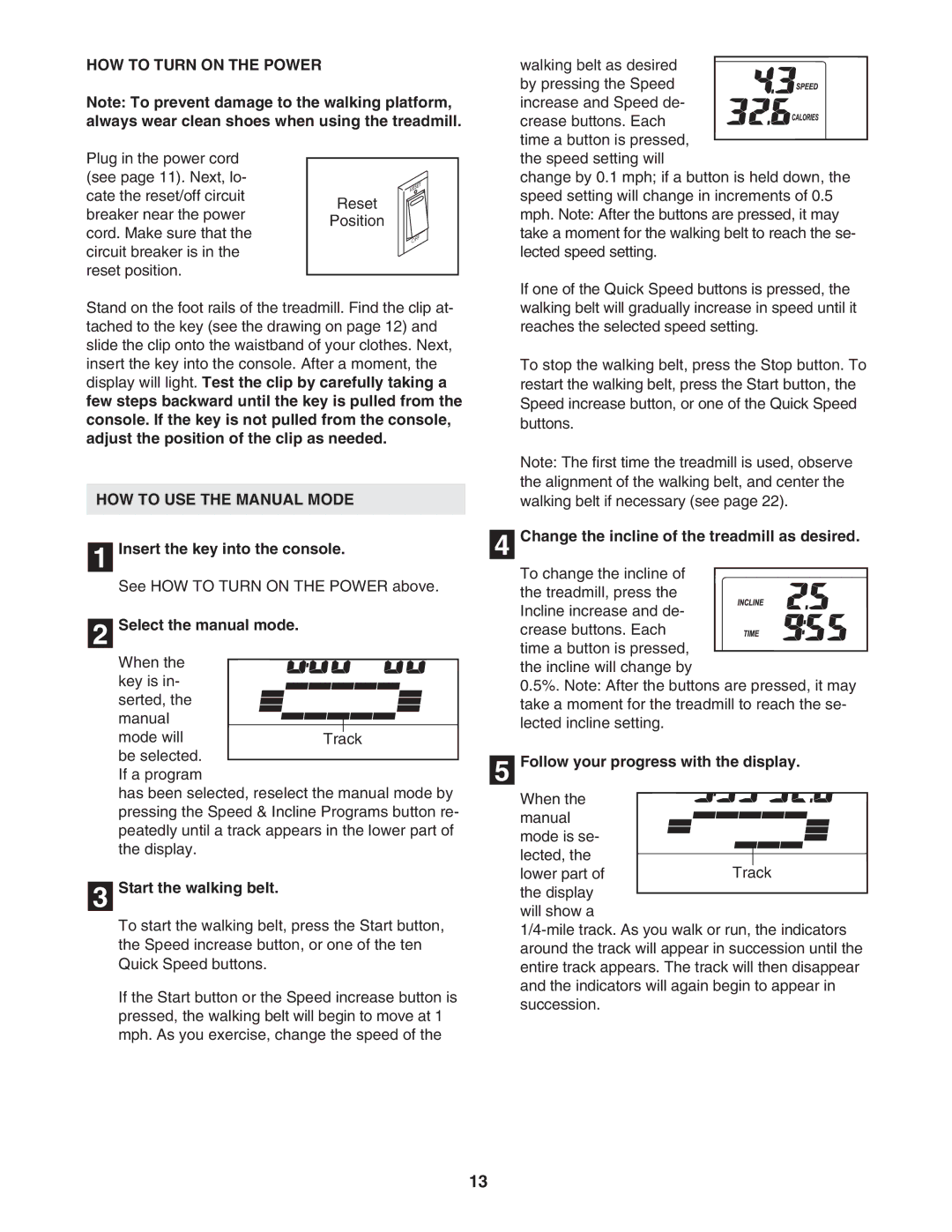 ProForm PFTL57105.0 user manual HOW to Turn on the Power, HOW to USE the Manual Mode 