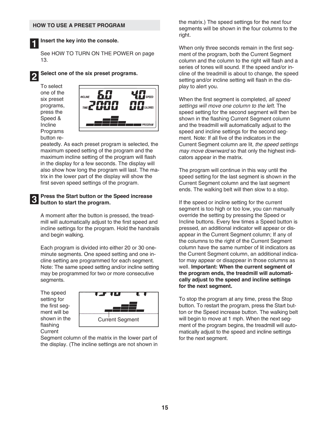 ProForm PFTL57105.0 user manual HOW to USE a Preset Program, Select one of the six preset programs 