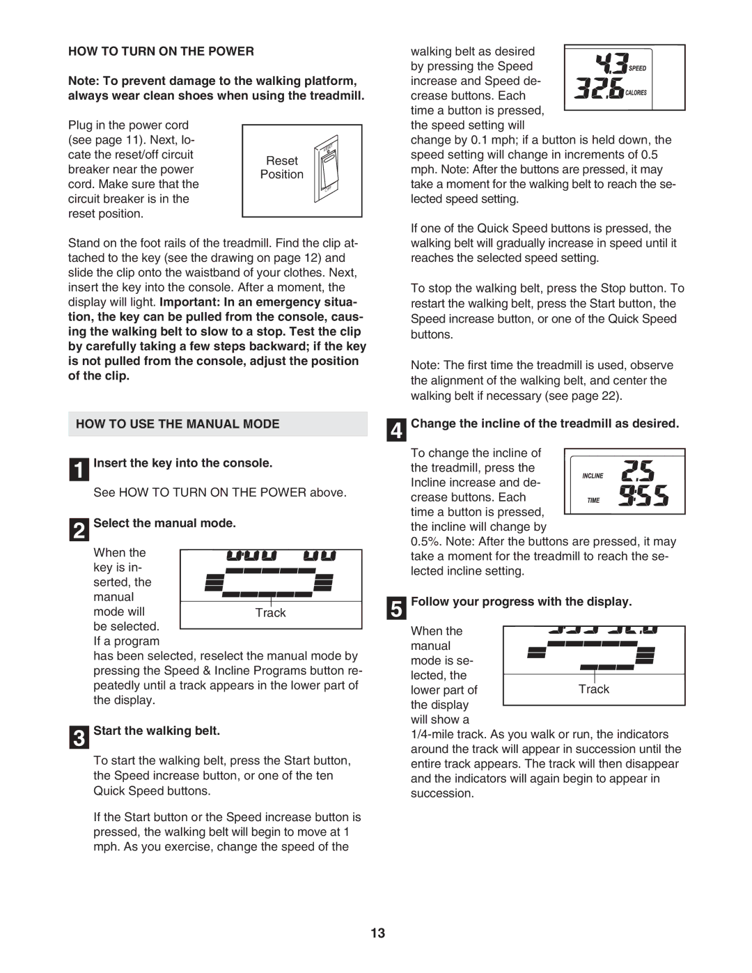 ProForm PFTL57105.2 user manual HOW to Turn on the Power, HOW to USE the Manual Mode 