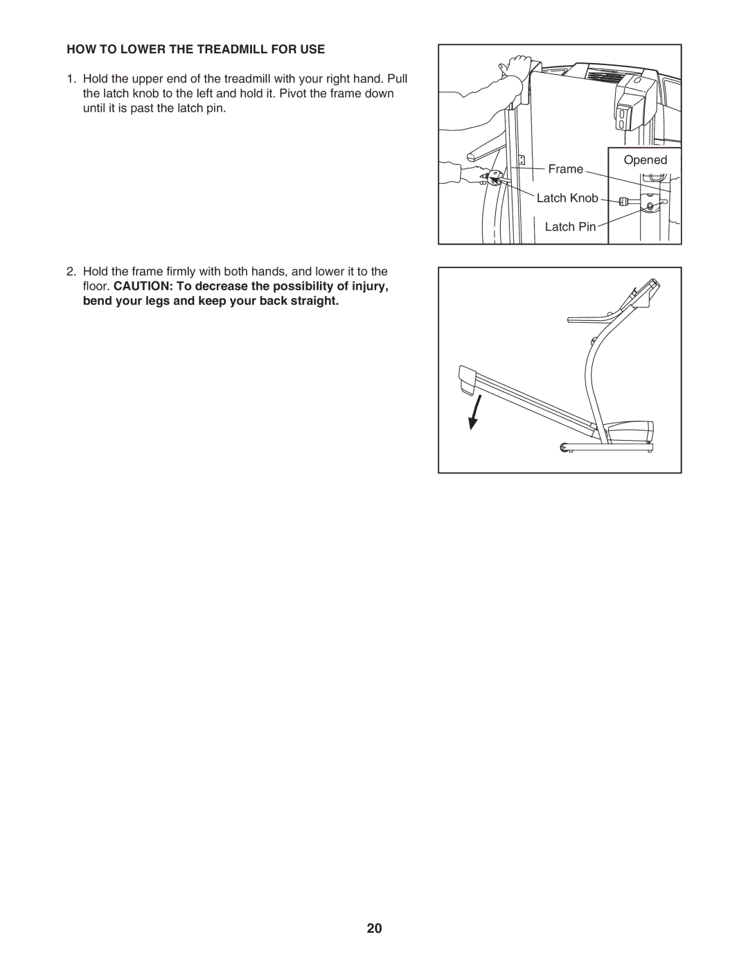 ProForm PFTL57105.2 user manual HOW to Lower the Treadmill for USE 