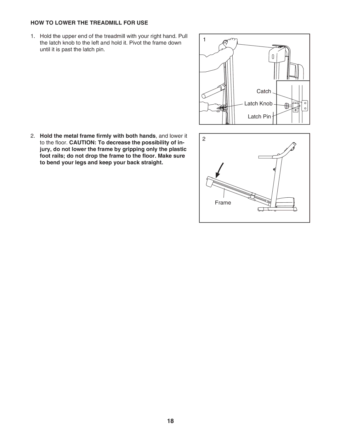 ProForm PFTL57507.0 user manual HOW to Lower the Treadmill for USE 