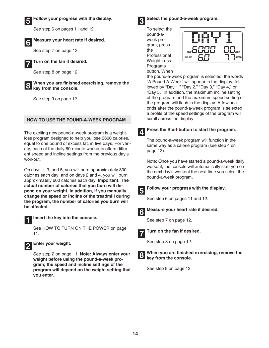 ProForm PFTL57706.0 user manual Follow your progress with the display, HOW to USE the POUND-A-WEEK Program 