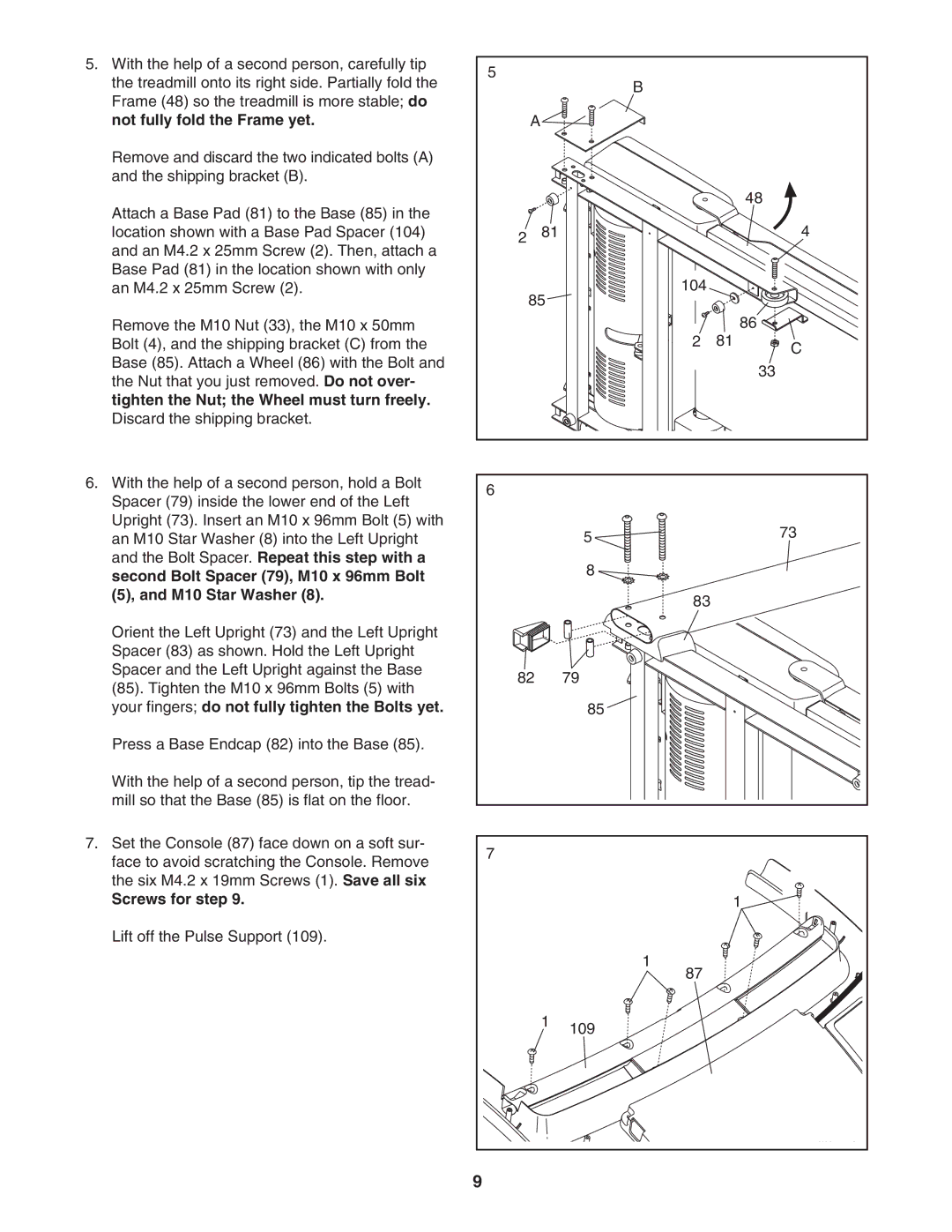 ProForm PFTL57807.0 user manual Not fully fold the Frame yet, Tighten the Nut the Wheel must turn freely, Screws for step 