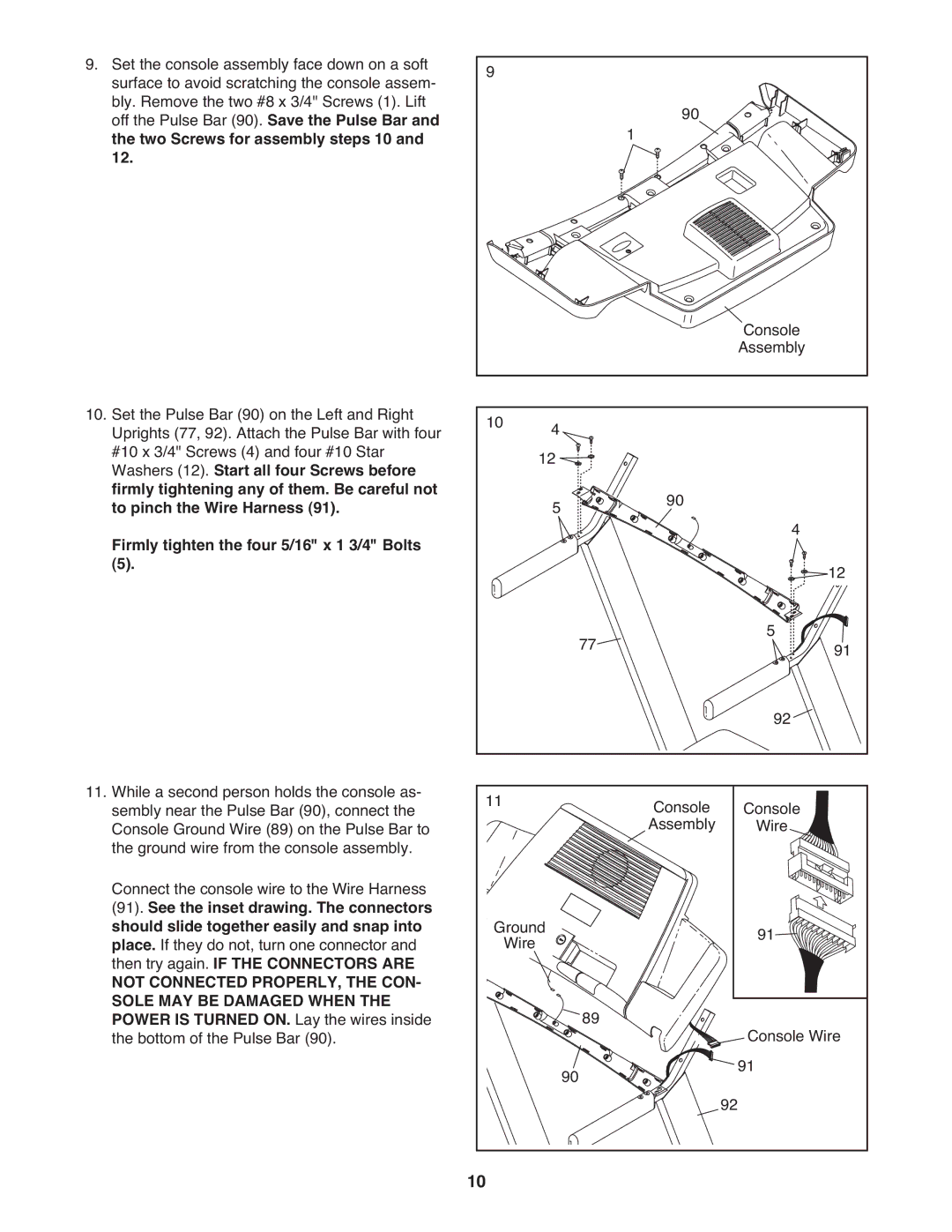 ProForm PFTL57908.0 manual Not Connected PROPERLY, the CON Sole MAY be Damaged When 