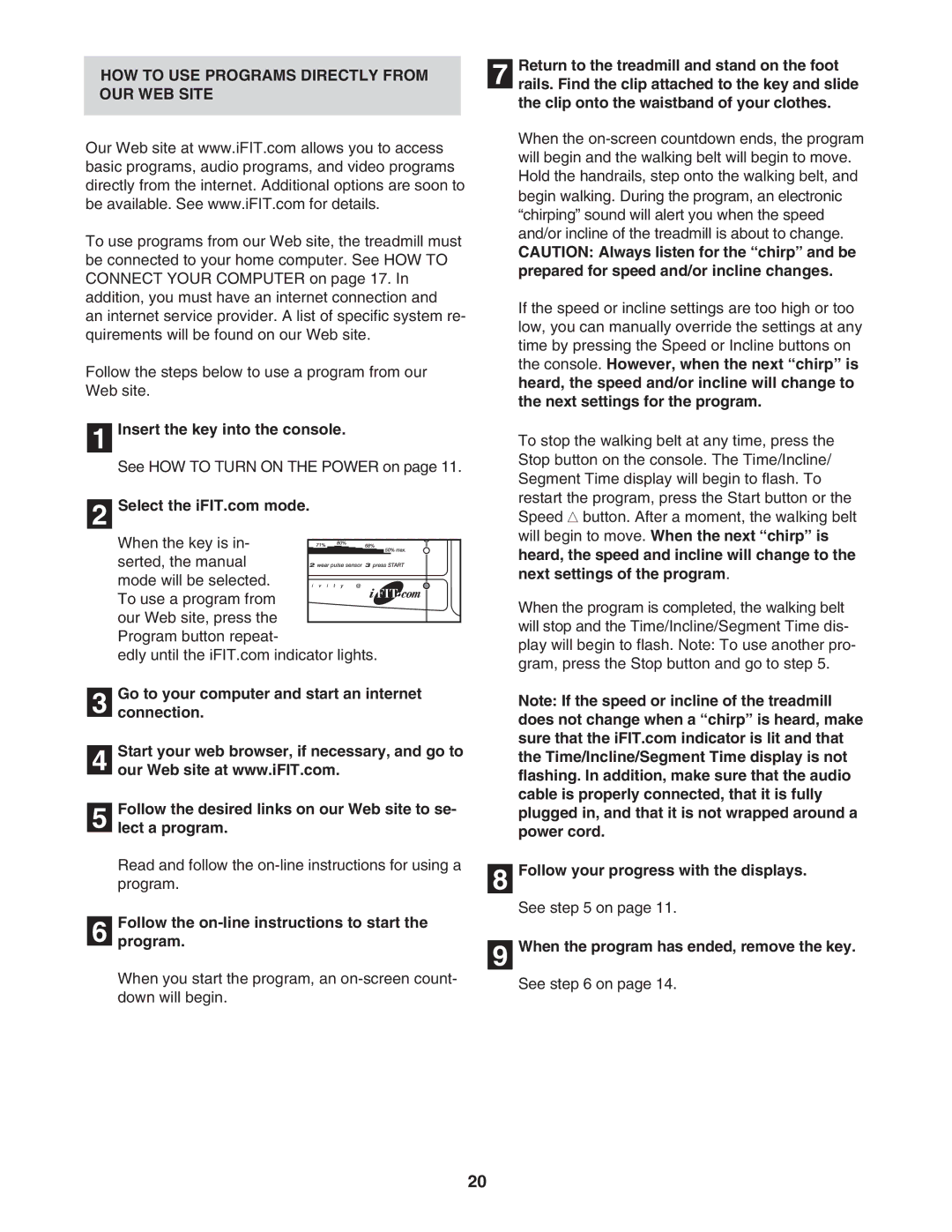 ProForm PFTL590040 HOW to USE Programs Directly from OUR WEB Site, Follow the on-line instructions to start Program 