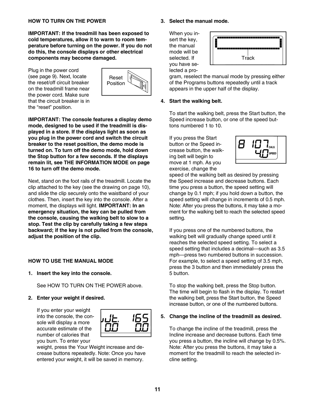 ProForm PFTL59007.0 user manual HOW to Turn on the Power, HOW to USE the Manual Mode 