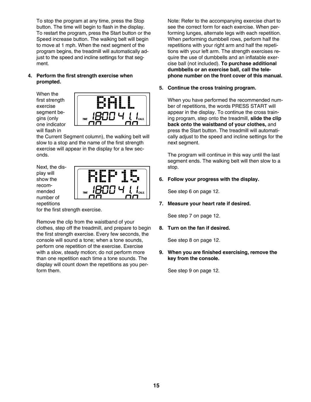 ProForm PFTL59007.0 user manual Perform the first strength exercise when prompted, Continue the cross training program 