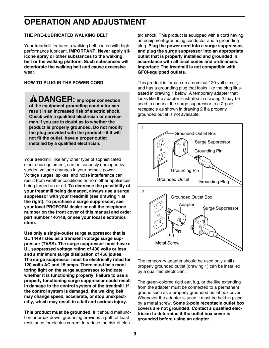 ProForm PFTL59007.0 user manual Operation and Adjustment, PRE-LUBRICATED Walking Belt, HOW to Plug in the Power Cord 