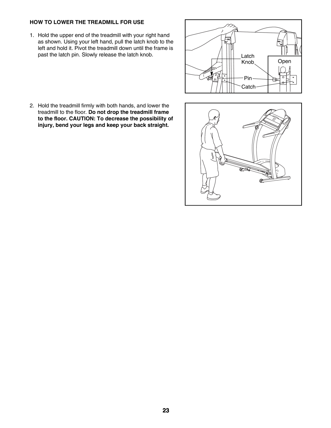 ProForm PFTL59023 user manual How To Lower The Treadmill For Use 