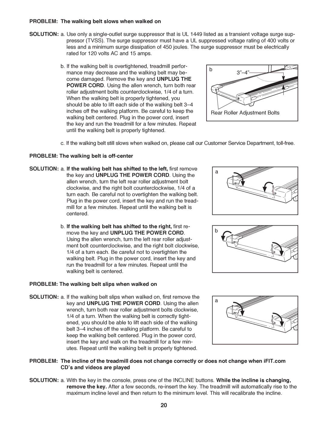 ProForm PFTL59100 user manual Problem The walking belt slows when walked on, 3ÓÐ4Ó 