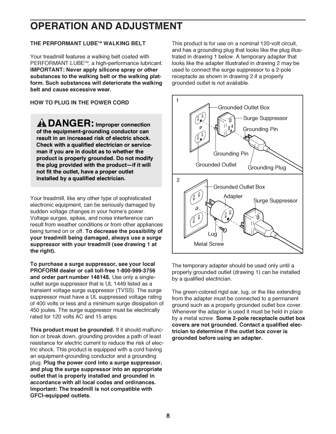 ProForm PFTL59100 user manual Operation and Adjustment, Performant Lubetm Walking Belt, HOW to Plug in the Power Cord 