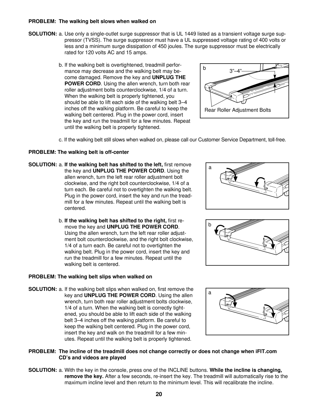 ProForm PFTL59104 user manual Problem The walking belt slows when walked on 