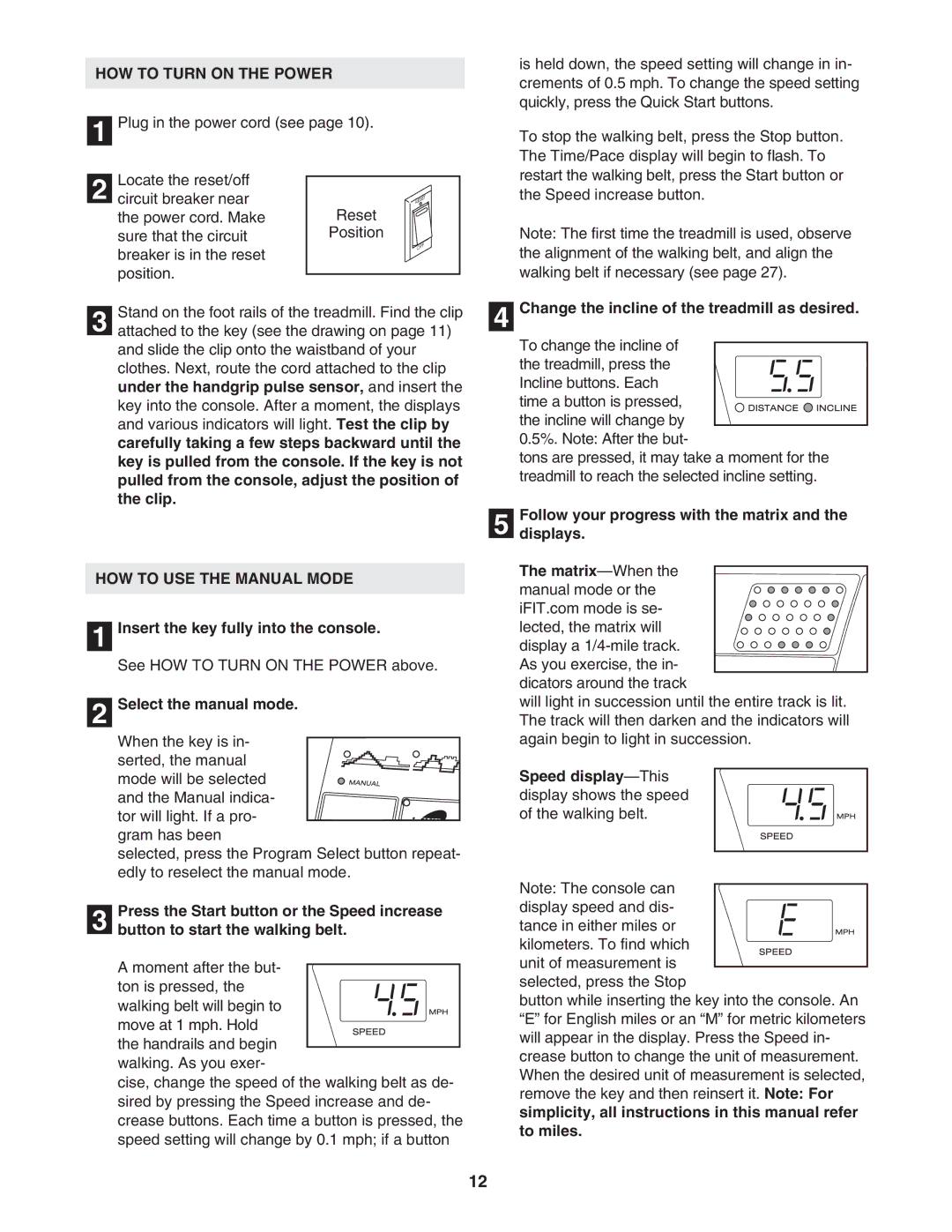 ProForm PFTL591040 user manual HOW to Turn on the Power, HOW to USE the Manual Mode 