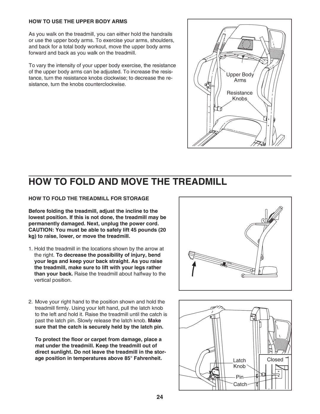 ProForm PFTL591040 user manual HOW to Fold and Move the Treadmill, HOW to USE the Upper Body Arms 