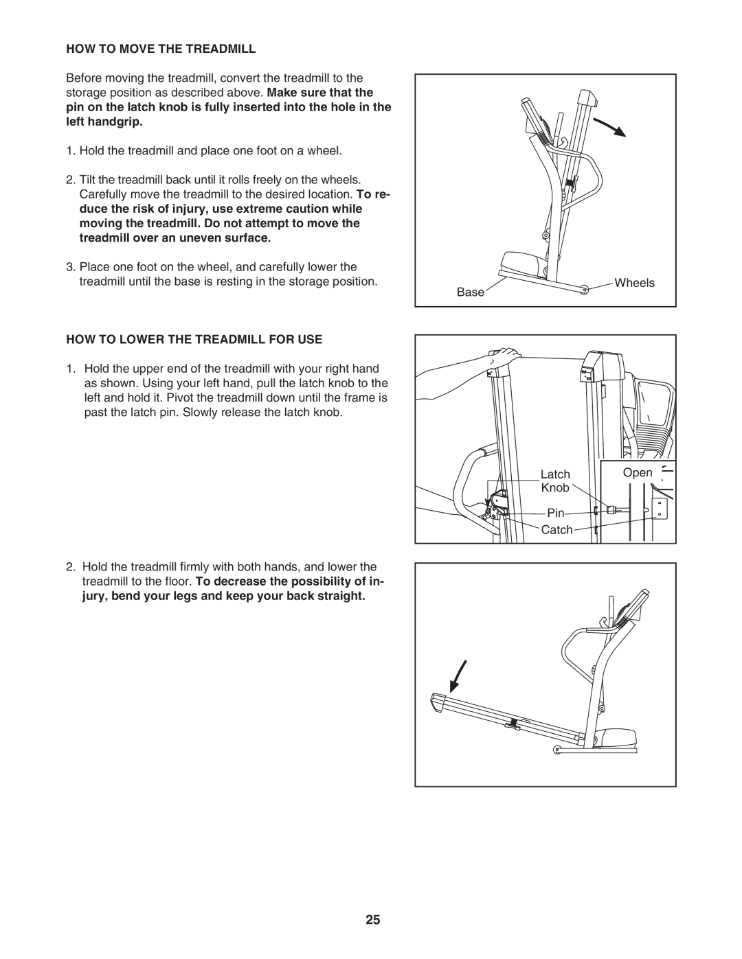 ProForm PFTL591040 user manual HOW to Move the Treadmill, HOW to Lower the Treadmill for USE 