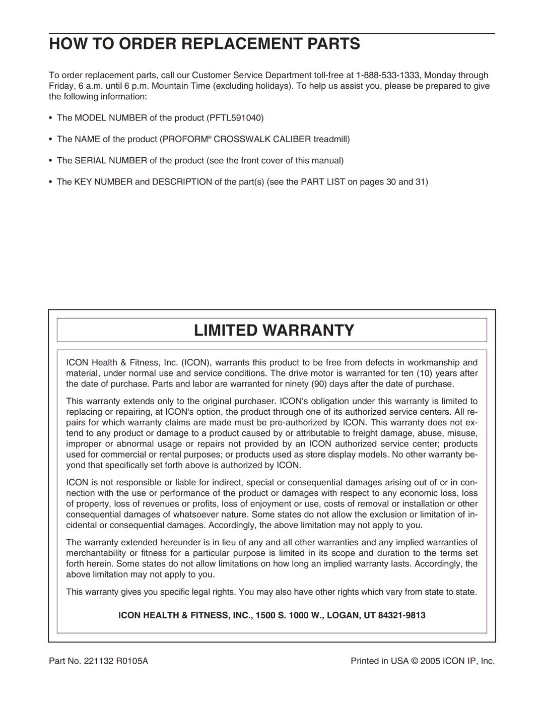 ProForm PFTL591040 HOW to Order Replacement Parts, Limited Warranty, Icon Health & FITNESS, INC., 1500 S W., LOGAN, UT 