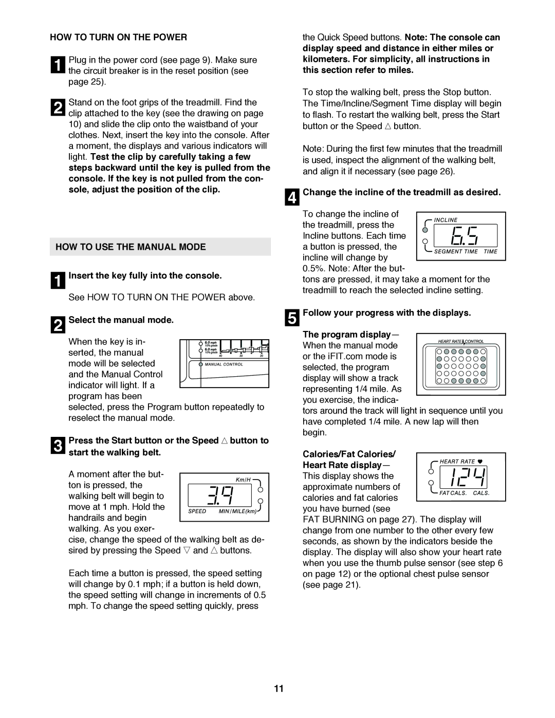 ProForm PFTL59120 user manual HOW to Turn on the Power, HOW to USE the Manual Mode 