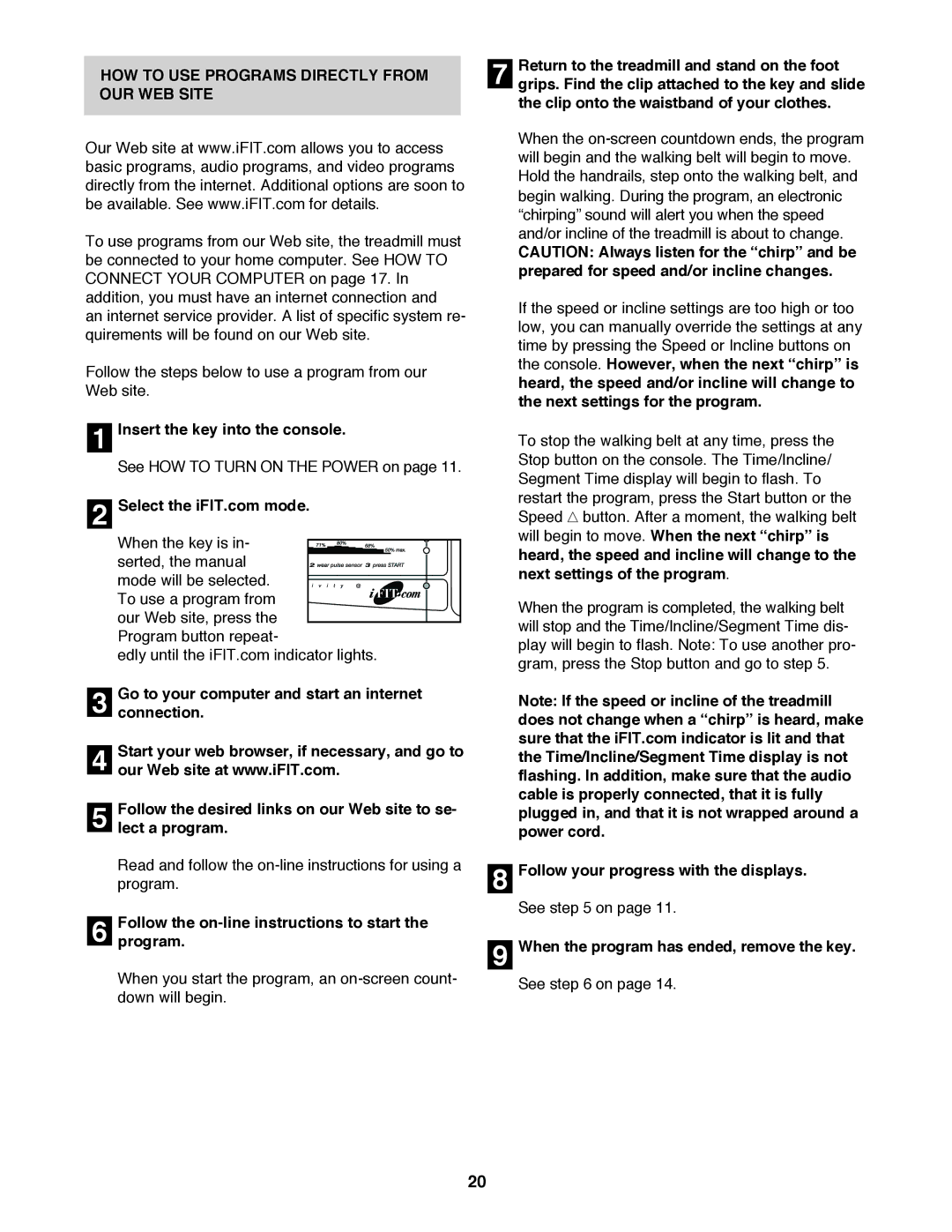 ProForm PFTL59120 HOW to USE Programs Directly from OUR WEB Site, Follow the on-line instructions to start the program 