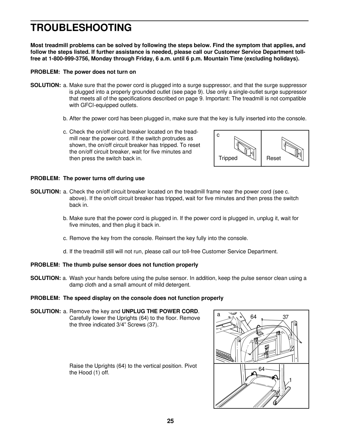 ProForm PFTL59121 user manual Troubleshooting, Problem The power turns off during use 